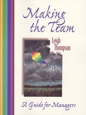 Making the team : a guide for managers / Leigh L. Thompson. [electronic resource] [Elektronisk resurs]; Leigh L. Thompson; -