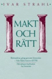 Makt och rätt; Ivar Strahl, Stig Strömholm; 2003