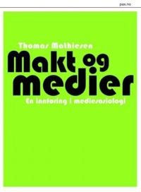 Makt og medier : en innføring i mediesosiologi