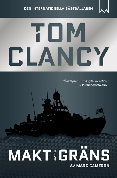 Makt utan gräns; Tom Clancy, Marc Cameron; 2018