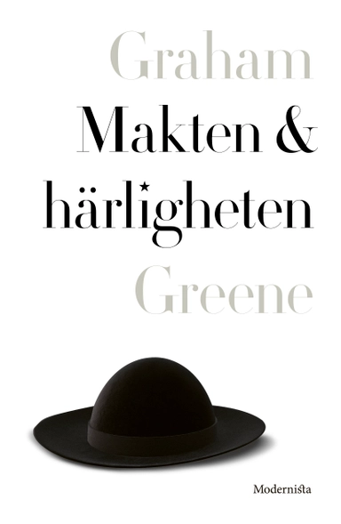 Makten och härligheten; Graham Greene; 2020