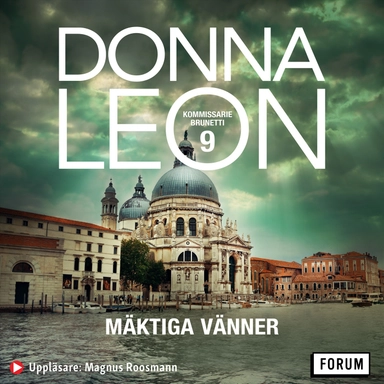 Mäktiga vänner; Donna Leon; 2021