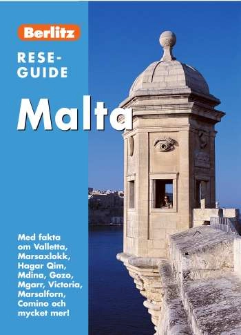 Malta : med fakta om Valletta, Marsaxlokk, Hagar, Qim, Mdina, Gozo, Mgarr, Victoria, Marsalforn, Comino och mycket mer!; Lindsay Bennett, Geoffrey Aquilina; 2005