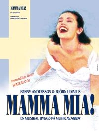 Mamma Mia - svensk text; Benny Andersson, Björn Ulvaeus; 2005