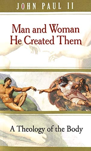Man and woman He created them : a theology of the body; påve Johannes Paulus II; 2006