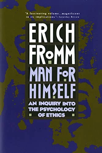 Man for himself : an inquiry into the psychology of ethics