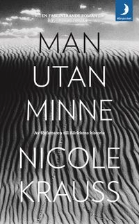 Man utan minne; Nicole Krauss; 2010