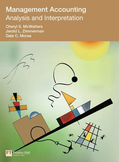 Management accounting : analysis and interpretation