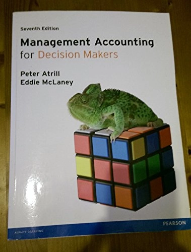 Management Accounting for Decision Makers