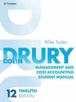 Management and Cost Accounting Student Manual; Drury, Tayles; 2023