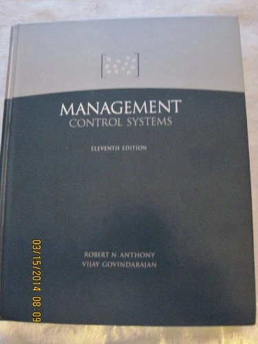 Management control systems; Robert N. Anthony, Vijay Govindarajan; 2003