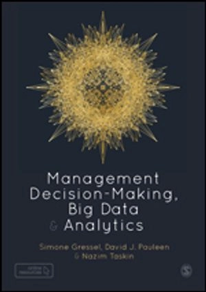 Management decision-making, big data & analytics; Simone Gressel; 2021