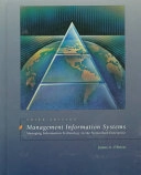 Management information systems : managing information technology in the networked enterprise; James A. O'Brien; 1996
