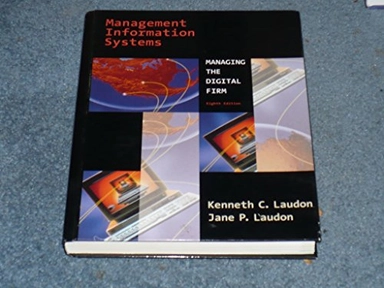 Management information systems : managing the digital firm
