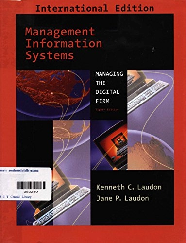 Management information systems : managing the digital firm; Kenneth C. Laudon; 2003