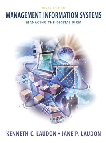 Management information systems : managing the digital firm; Kenneth C. Laudon; 2006