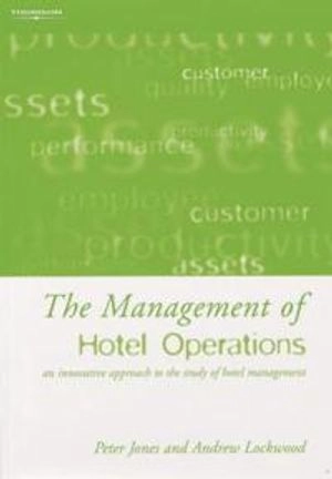 Management of Hotel Operations; Peter Jones, Andrew Lockwood; 2002