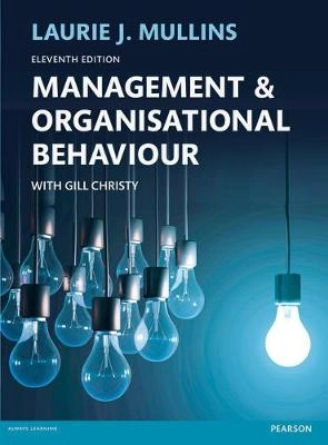 Management & organisational behaviour; Laurie J. Mullins; 2016