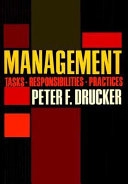 Management : tasks, responsibilities, practices; Peter Ferdinand Drucker; 1974
