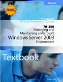 Managing and Maintaining a Microsoft Windows Server 2003 Environment (70-29; Craig Zacker, Mark Fugatt; 2004