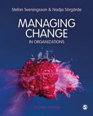 Managing change in organizations