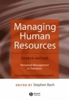 Managing Human Resources: Personnel Management in Transition; Editor:Stephen Bach; 2005