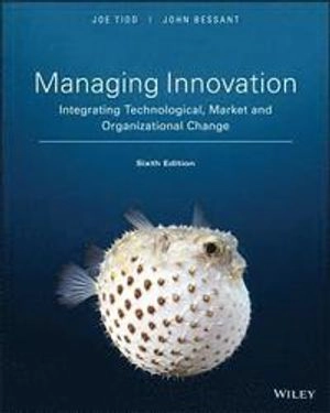Managing innovation : integrating technological, market and organizational change