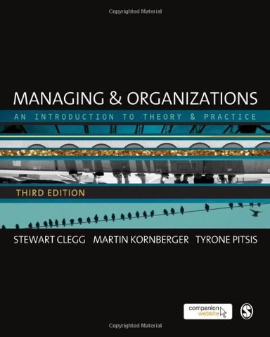 Managing & organizations : an introduction to theory & practice