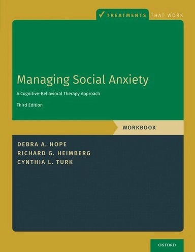 Managing social anxiety : a cognitive-behavioral therapy approach : workbook