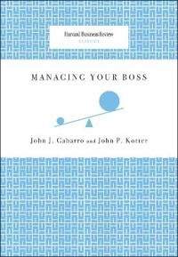 Managing your boss [Elektronisk resurs]