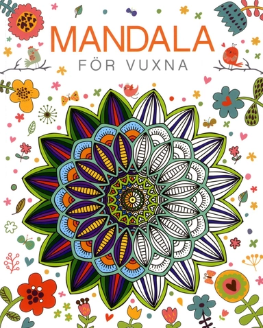 Mandala för vuxna; Mia H. Grönroos; 2016