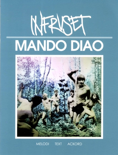 Mando Diao Infruset; 2013