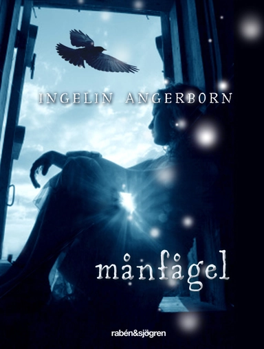 Månfågel; Ingelin Angerborn; 2012