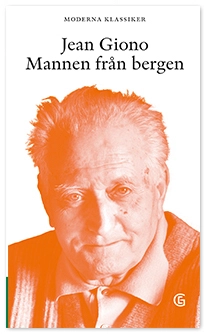 Mannen från bergen; Jean Giono; 2013