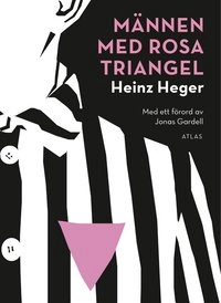 Männen med rosa triangel; Heinz Heger; 2013