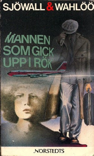 Mannen som gick upp i rök : roman om ett brott; Maj Sjöwall; 1982