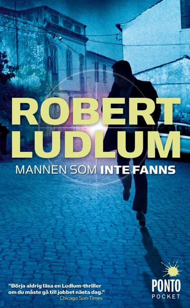 Mannen som inte fanns; Robert Ludlum; 2013
