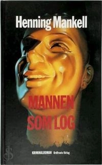 Mannen som log; Henning Mankell; 1999