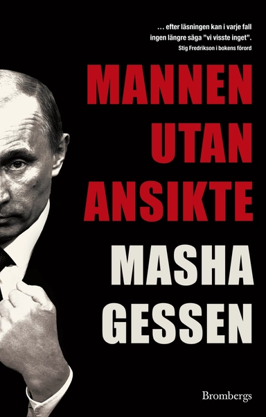 Mannen utan ansikte; Masha Gessen; 2012
