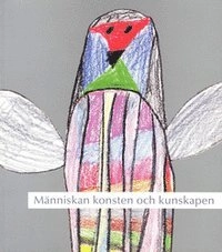 Människan konsten och kunskapen 2001
