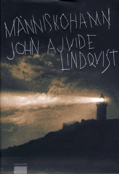 Människohamn; John Ajvide Lindqvist; 2008