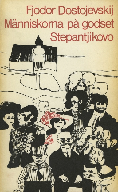 Människorna på godset Stepantjikovo; Fjodor Dostojevski; 2015