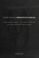 Människoskymning : främlingskap, frihet, och Hegels problem hos Karl Marx o