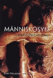 Människosyn i ledarskapsutbildning; Claes Trollestad; 1994