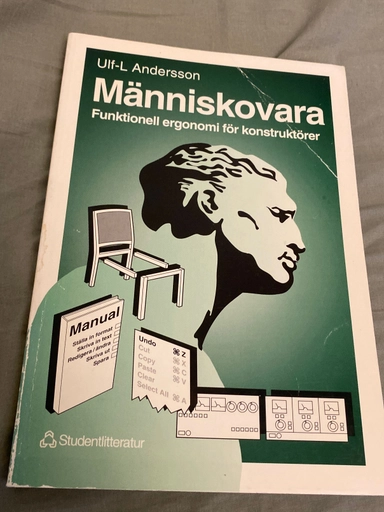 Människovara : funktionell ergonomi för konstruktörer; Ulf-L Andersson; 1993