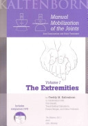 Manual mobilization of the joints : joint examination and basic treatment · Vol. I · The extremities