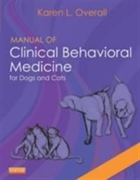 Manual of Clinical Behavioral Medicine for Dogs and Cats - E-Book
                E-bok; Karen Overall; 2013