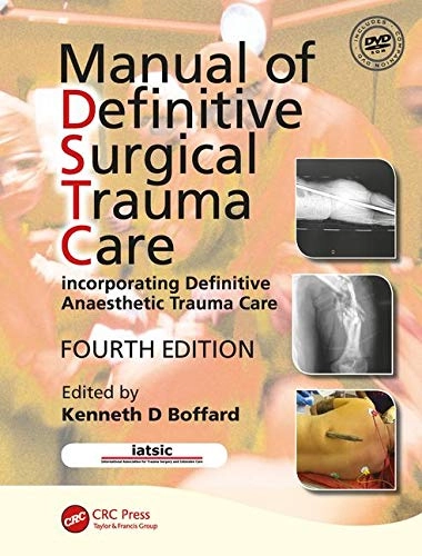 Manual of Definitive Surgical Trauma Care; Kenneth David Boffard; 2015