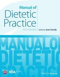 Manual of Dietetic Practice; Joan Gandy; 2014