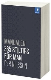 Manualen : 365 stiltips för män